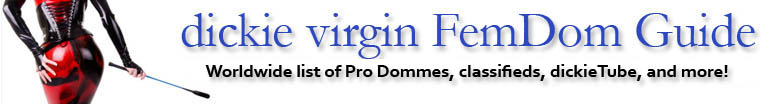 dickie virgin FemDom guide